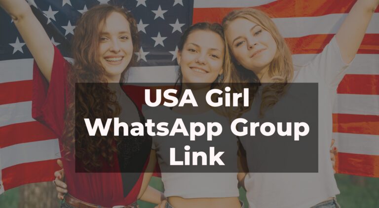 USA Girl WhatsApp Group Link